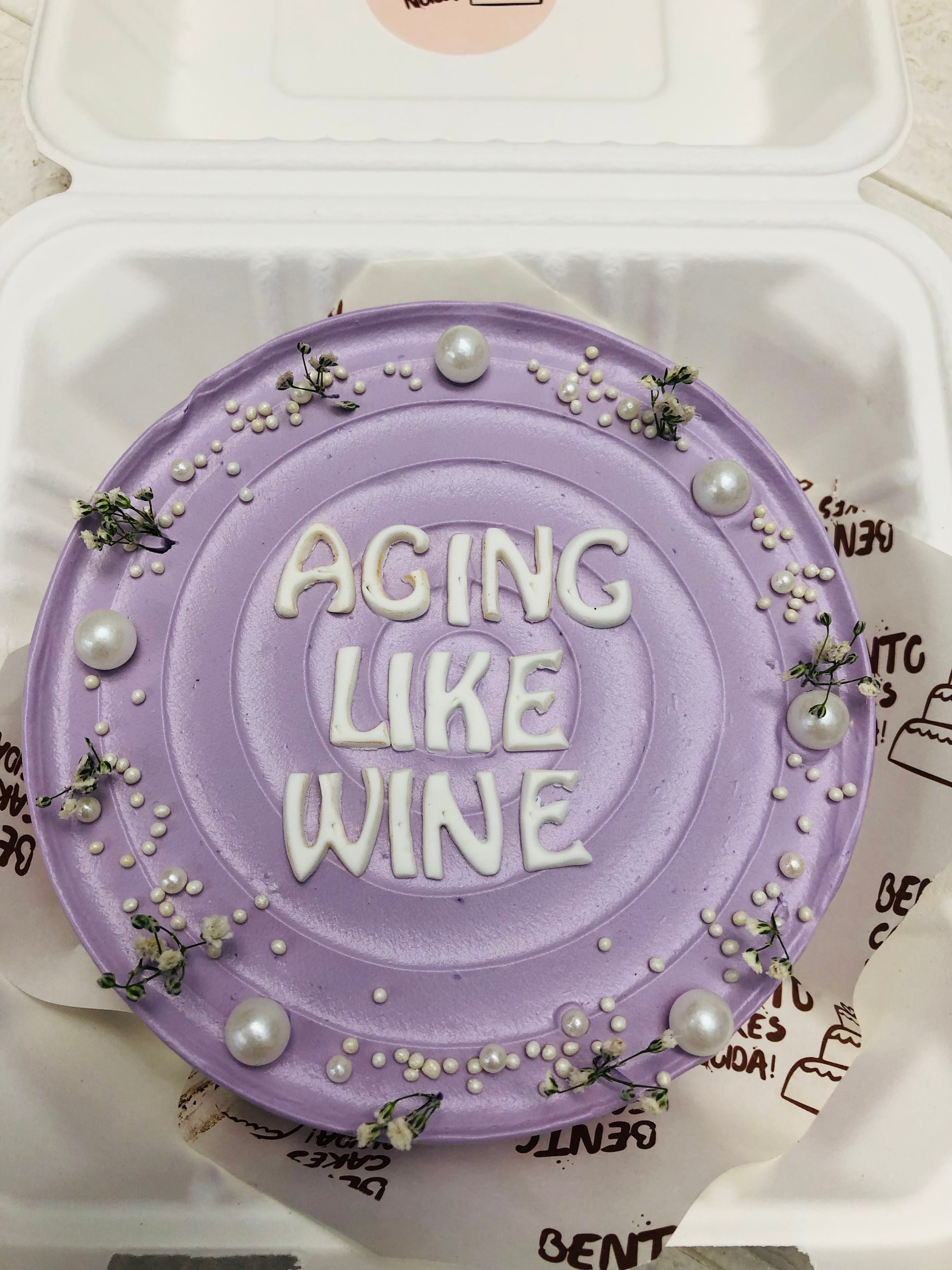 Aging Like Wine Message cake